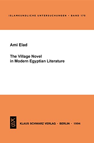 Stock image for The village novel in modern Egyptian literature . for sale by Ganymed - Wissenschaftliches Antiquariat
