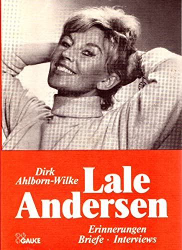 9783879980581: Lale Andersen. Erinnerungen - Briefe - Bilder