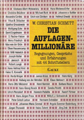 Stock image for Die Auflagen-Millionre: Begegnungen, Gesprche und Erfahrungen mit 44 Schriftstellern for sale by diakonia secondhand