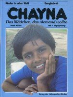 9783880023529: Chayna - das Mdchen, das niemand wollte (Bangladesh), Bd 3