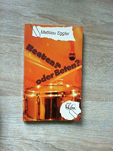 Beispielbild fr Beaten oder beten? Edition C / T / Taschenbuch ; 207 zum Verkauf von BBB-Internetbuchantiquariat