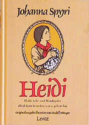 Beispielbild fr Heidi: Heidis Lehr- und Wanderjahre / Heidi kann brauchen, was es gelernt hat zum Verkauf von medimops