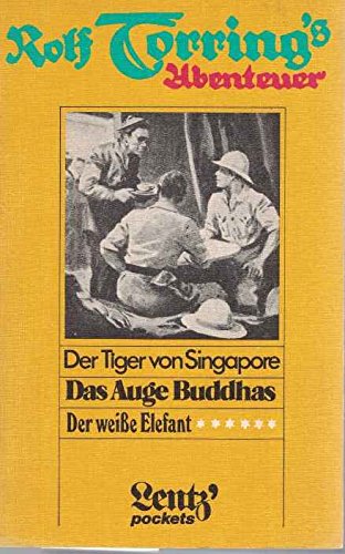 9783880100343: Rolf Torring's Abenteuer Bd. 3 Der Tiger von Singapore - Das Auge Buddhas - Der weie Elefant