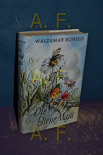 Die Biene Maja und ihre Abenteuer - Waldemar Bonsels