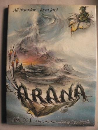 Beispielbild fr Arana - Die phantastiche Geschichte zum Verkauf von 3 Mile Island