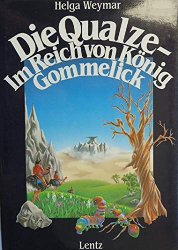 9783880101333: Die Qualze - Im Reiche von Knig Gommelick
