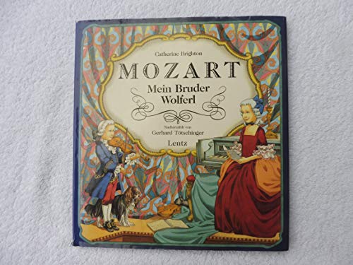 Beispielbild fr Mozart: Mein Bruder Wolferl zum Verkauf von Buchstube Tiffany