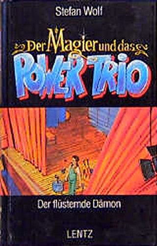 Beispielbild fr Der Magier und das Power-Trio, Bd.3, Der flsternde Dmon zum Verkauf von medimops
