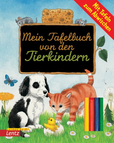 Beispielbild fr Mein Tafelbuch von den Tierkindern, m. 4 Farbkreiden zum Verkauf von medimops