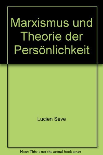 Stock image for Marxismus und Theorie der Persnlichkeit mit dem Nachwort zur 3. Frz. Aufl., for sale by modernes antiquariat f. wiss. literatur