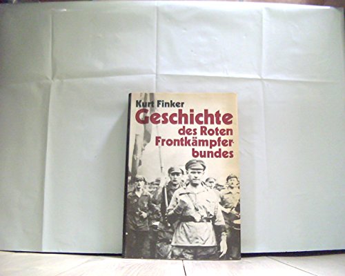 Geschichte des Roten Frontkampferbundes - Finker, Kurt