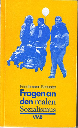 Fragen an Den Realen Sozialismus - Schuster, Friedemann