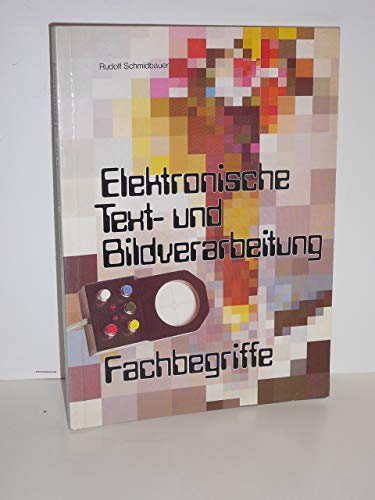 Beispielbild fr Elektronische Text- und Bildverarbeitung zum Verkauf von Gerald Wollermann