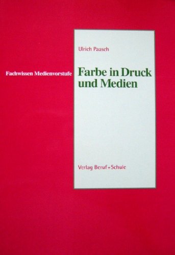 Beispielbild fr Farbe in Druck und Medien zum Verkauf von medimops