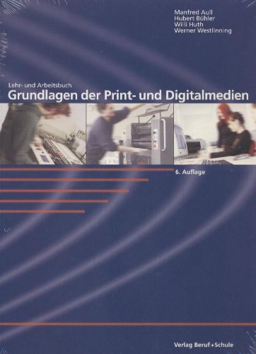 Beispielbild fr Aull, M: Lehr- und Arbeitsbuch Grundlagen der Print- und Dig zum Verkauf von medimops