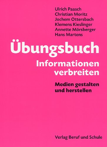 Beispielbild fr bungsbuch Informationen verbreiten: Medien gestalten und herstellen zum Verkauf von Studibuch