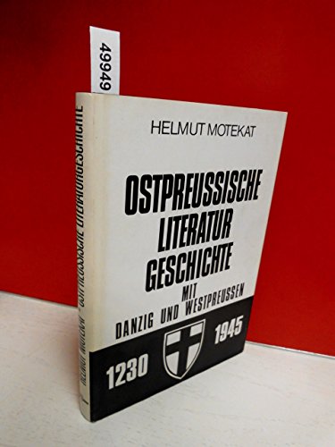 Beispielbild fr Ostpreuische Literaturgeschichte mit Danzig und Westpreuen zum Verkauf von medimops