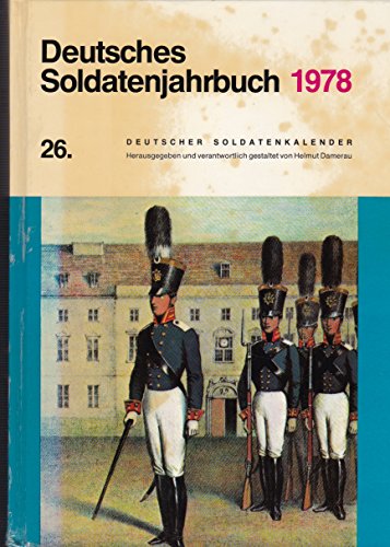 Beispielbild fr Deutsches Soldatenjahrbuch 1978 Deutscher Soldatenkalender zum Verkauf von O+M GmbH Militr- Antiquariat