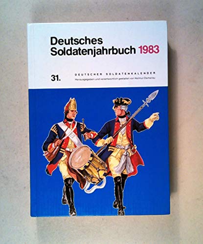 Deutsches Soldatenjahrbuch 1983. 31. Deutscher Soldatenkalender. - Helmut (Hrsg.): Damerau