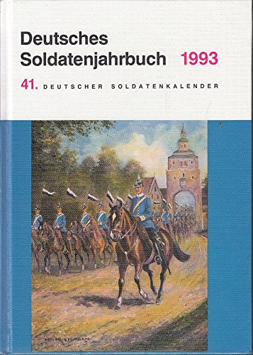 Beispielbild fr Deutsches Soldatenjahrbuch 1993. 41. Deutscher Soldatenkalender zum Verkauf von Bernhard Kiewel Rare Books