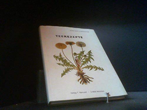 Beispielbild fr Teerezepte: als Mglichkeiten der phytotherapeutischen Verordnung: Ein Kompendium zum Verkauf von medimops