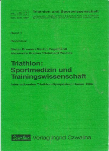 Beispielbild fr Triathlon: Sportmedizin und Trainingswissenschaft Internationales Triathlon-Symposium Hanau 1986 zum Verkauf von Buchpark