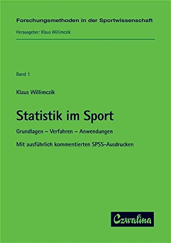 9783880203518: Statistik im Sport: Grundlagen, Verfahren, Anwendungen. Mit ausfhrlichen, kommentierten SPSS-Ausdrucken