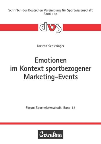 Stock image for Emotionen im Kontext sportbezogener Marketing-Events (Forum Sportwissenschaft) for sale by medimops