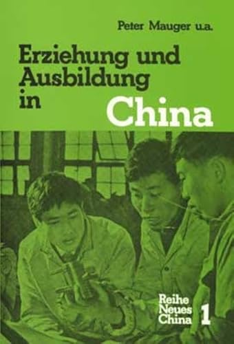 9783880210714: Erziehung und Ausbildung in China.