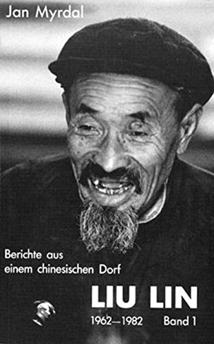 Stock image for Liu Lin 1962-1982. Berichte aus einem chinesischen Dorf: BD 1 for sale by medimops