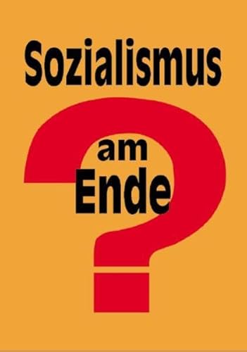 Stock image for Sozialismus am Ende? for sale by medimops