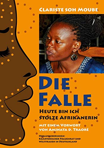 Stock image for Die Falle: - heute bin ich stolze Afrikanerin for sale by medimops