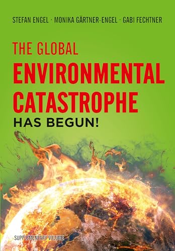 Stock image for The Global Environmental Catastrophe Has Begun! for sale by GreatBookPrices