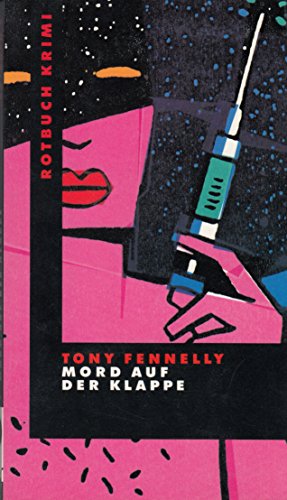 Mord auf der Klappe. Aus dem Amerikan. von Mechthild Küpper / Rotbuch-Taschenbuch ; 9 : Rotbuch-Krimi - Fennelly, Tony