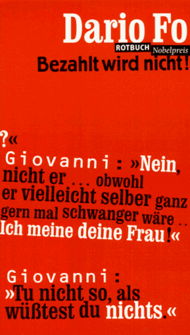 Bezahlt wird nicht! Eine Farce. Mit einer Einleitung des Autors und einer Nachbemerkung von Helga Jungblut und Peter O. Chotjewitz: Dario Fo und sein Theater. - Fo, Dario