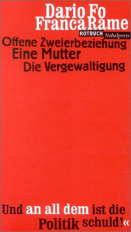 9783880220393: Offene Zweierbeziehung ; Eine Mutter ; Die Vergewaltigung: Drei Stücke und eine Nachbemerkung zu Franca Rame (German Edition)