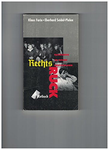 Imagen de archivo de Rechtsruck: Rassismus im neuen Deutschland (Rotbuch) a la venta por Goldstone Books
