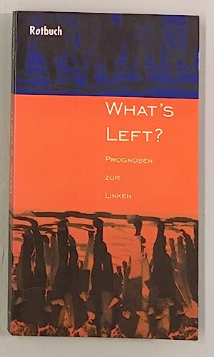 Beispielbild fr Rotbuch Taschenbcher, Nr.78, What s left? Prognosen zur Linken zum Verkauf von medimops