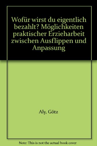 Beispielbild fr Wofr wirst du eigentlich bezahlt? zum Verkauf von medimops