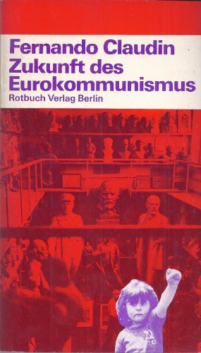 Imagen de archivo de Zukunft des Eurokommunismus, a la venta por modernes antiquariat f. wiss. literatur