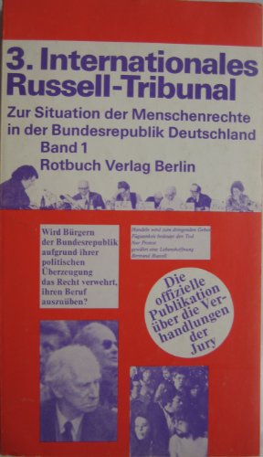 Beispielbild fr 3. Internationales Russell-Tribunal: Zur Situation der Menschenrechte in der Bundesrepublik Deutschland Band 1 zum Verkauf von Bernhard Kiewel Rare Books