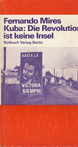 Beispielbild fr Kuba: Die Revolution ist keine Insel. Rotbuch 187. TB zum Verkauf von Deichkieker Bcherkiste