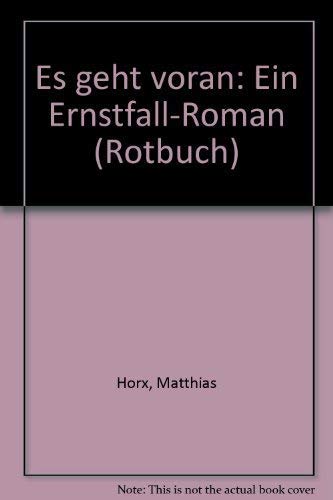 9783880222564: Es geht voran: Ein Ernstfall-Roman (Rotbuch)