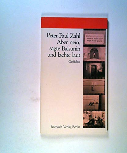Stock image for ABER NEIN, SAGTE BAKUNIN UND LACHTE LAUT Gedichte for sale by German Book Center N.A. Inc.