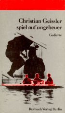 Beispielbild fr spiel auf ungeheuer. Gedichte von April 80 bis November 82 zum Verkauf von medimops