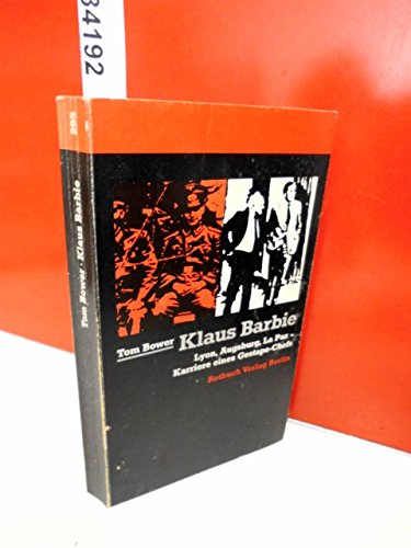 9783880222953: Klaus Barbie. Lyon, Augsburg, La Paz - Karriere eines Gestapo- Chefs