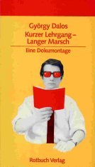 Stock image for Kurzer Lehrgang, Langer Marsch. Eine Dokumontage for sale by Hylaila - Online-Antiquariat