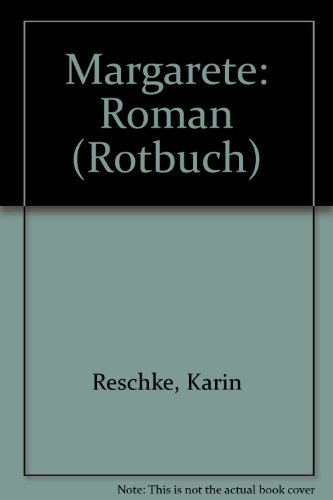 Stock image for Margarete: Roman (Rotbcher / Im Abo. 1,- billiger, ausser den literarischen -L-) for sale by Versandantiquariat Felix Mcke
