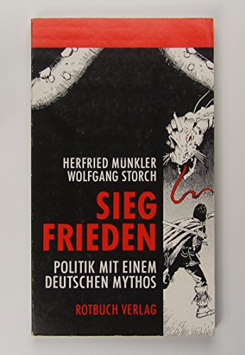 Imagen de archivo de Siegfrieden. Politik mit einem deutschen Mythos a la venta por medimops