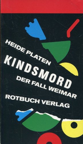 9783880223349: Kindsmord. Der Fall Weimar